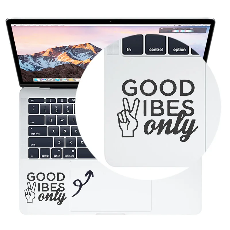 Good Vibes Only Quote Vinyl Laptop Sticker for Macbook Air 11 13 Pro 14 16 Retina 12 15 Inch Mac PC Notebook Skin Trackpad Decal