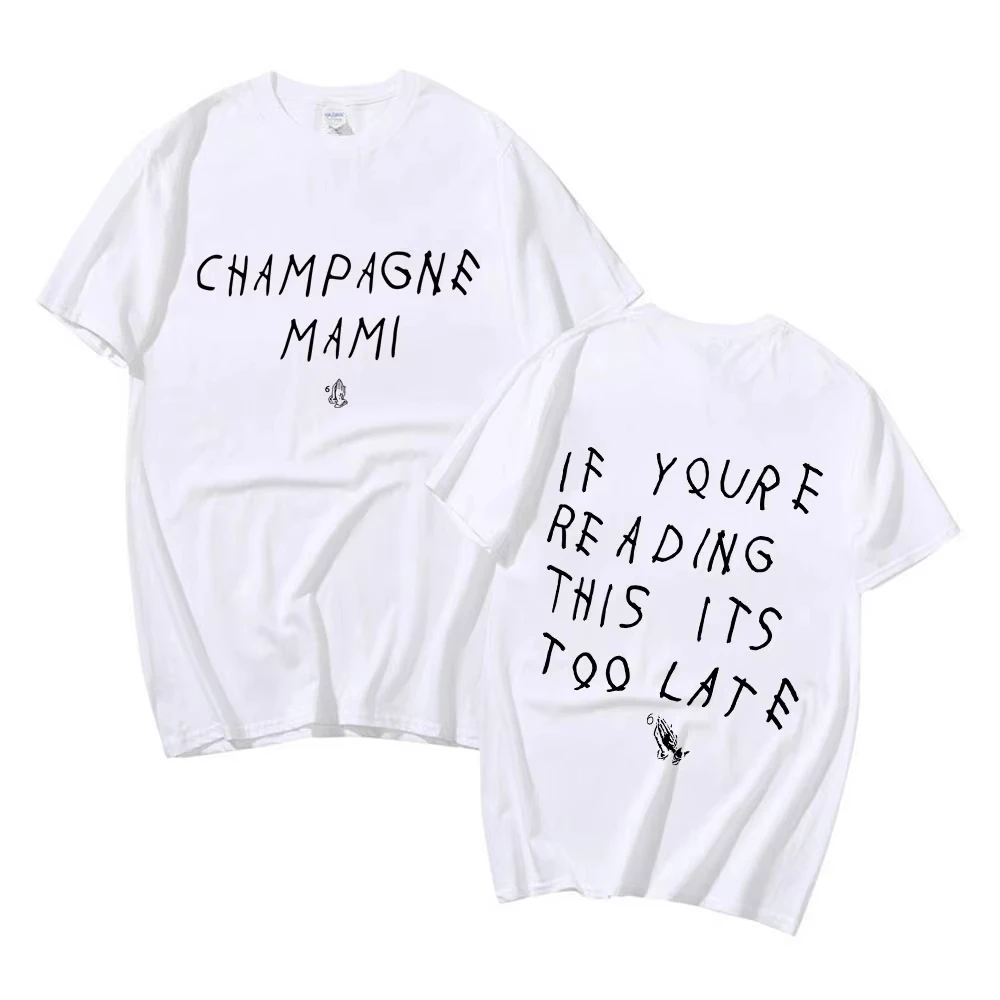 Rapper Drake T-shirt If You Are Reading This It Is Too Late Graphic T Shirt Men's Women Hip Hop Punk Style Streetwear