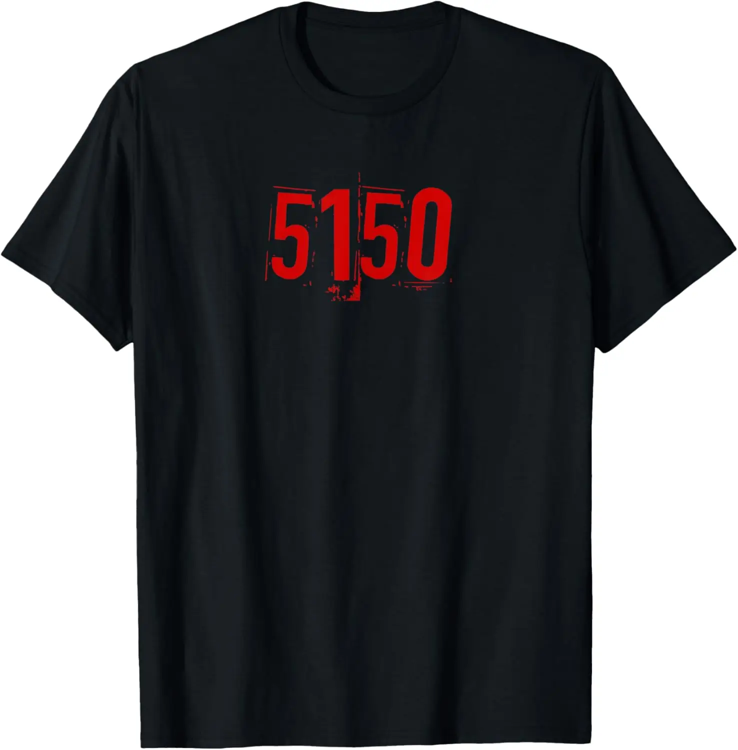 

5150 T-Shirt