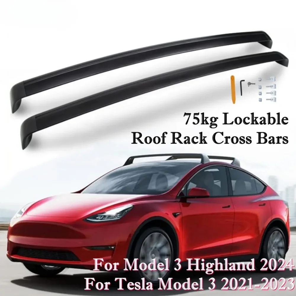 VASTZ For Tesla Model 3 Highland Model 3 21-23 Aluminum Crossbars Rooftop Luggage Cargo Carrier 75kg Load Roof Rack Accessories