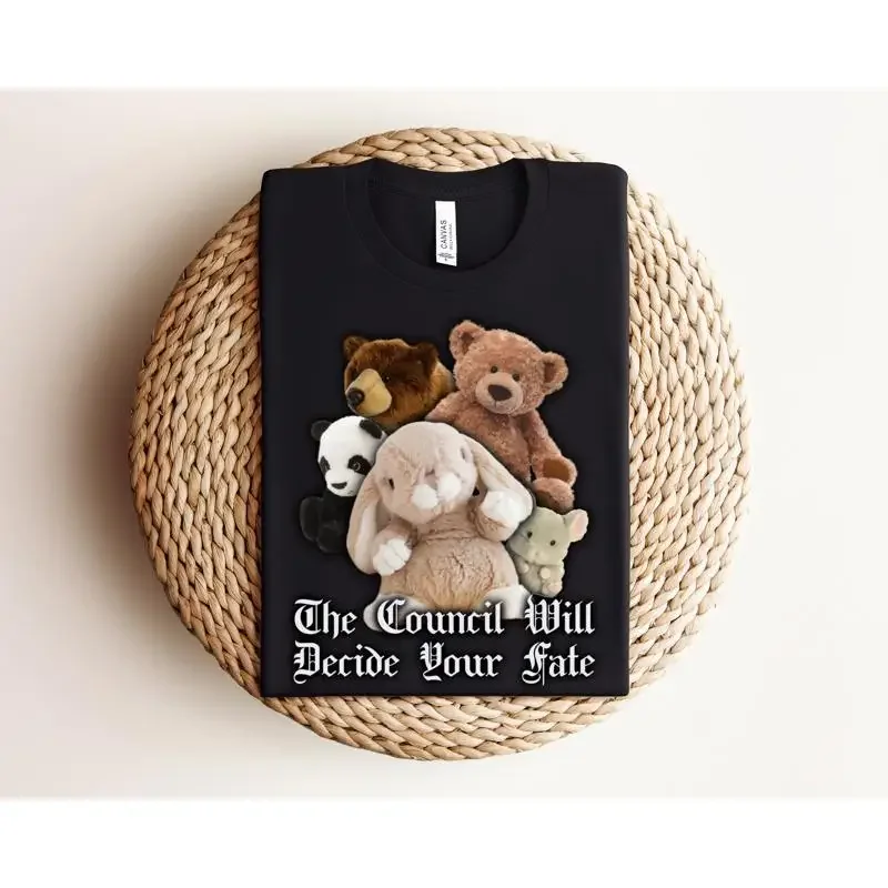 The Council Will Decide Your Fate Funny T Shirt Meme Saying Sarcastic Offensive Parody Sarcasm
