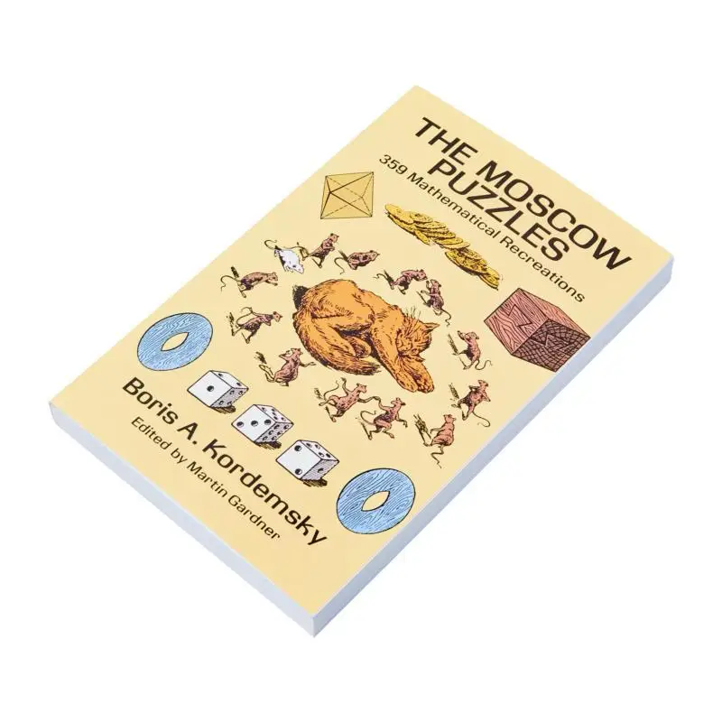The Moscow Puzzles 359 Mathematical Recreations Revised Boris A Kordemsky Dover Publications 9780486270784 Book