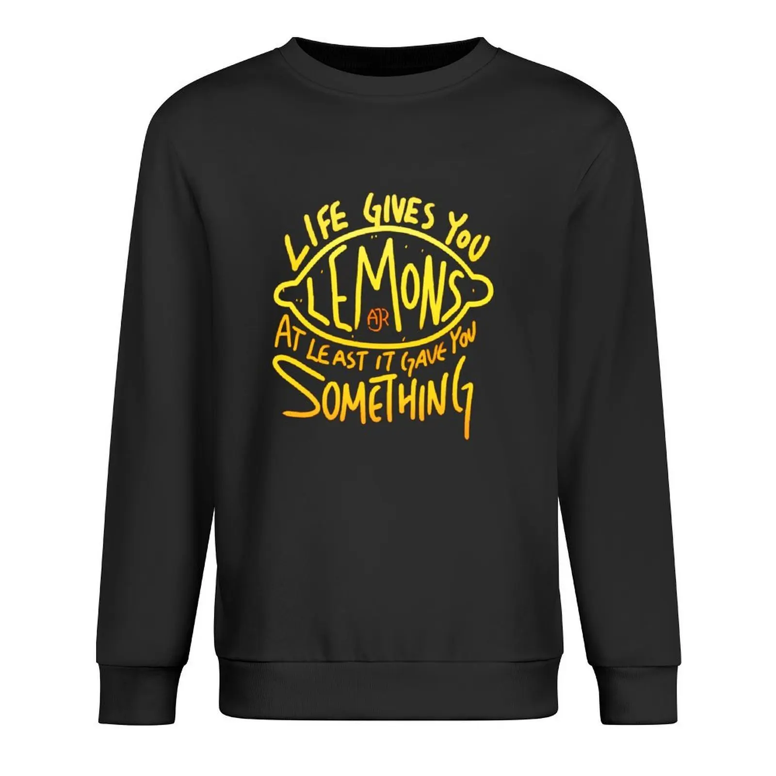 

AJR When Life Gives You Lemons Pullover graphic t shirts men tracksuit tracksuit men mens clothing autumn sweatshirt
