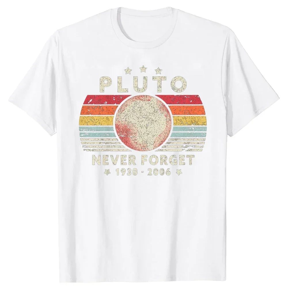 Solar System Graphic Cotton Streetwear Birthday Gifts T-shirt Men Never Forget Pluto Retro Style Funny Space Science T Shirts