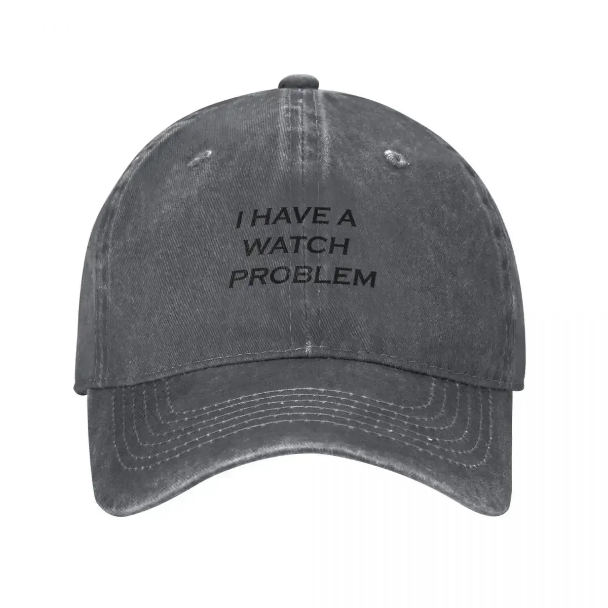 2026 I HAVE A WATCH PROBLEM COLLECTORS CHRONOGAPH Baseball Cap New In Hat Military Tactical  Mens Hats Women's