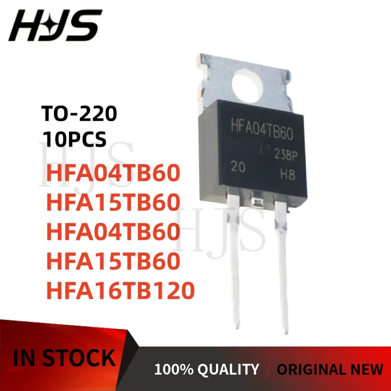 10/PCS NEW HFA04TB60 HFA15TB60 HFA16TB120 HFA16TB60 HFA25TB60 TO-220 Best quality in stock