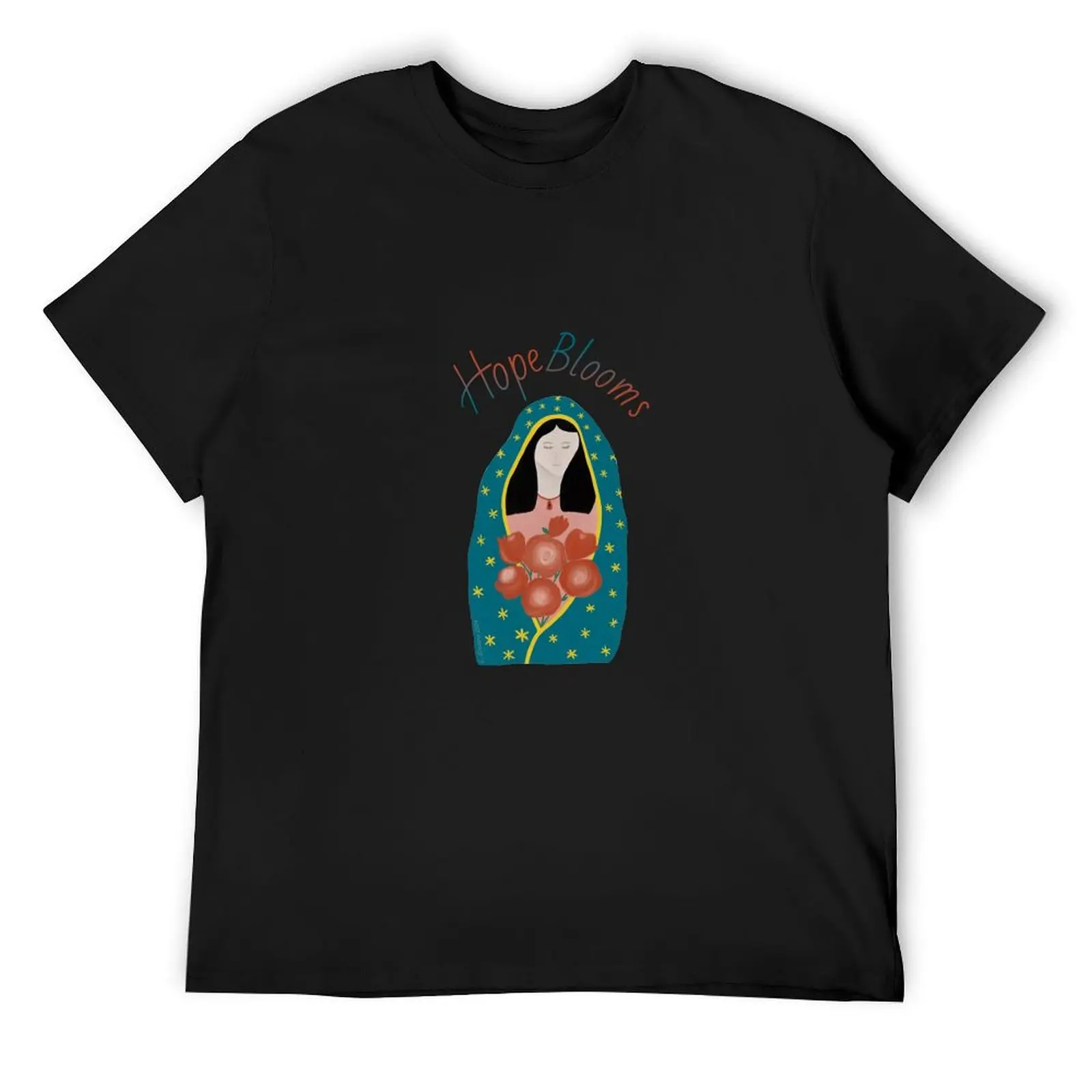 

Hope Blooms, Our Lady of Guadalupe T-Shirt anime shirt shirts graphic tee anime figures black t shirts for men