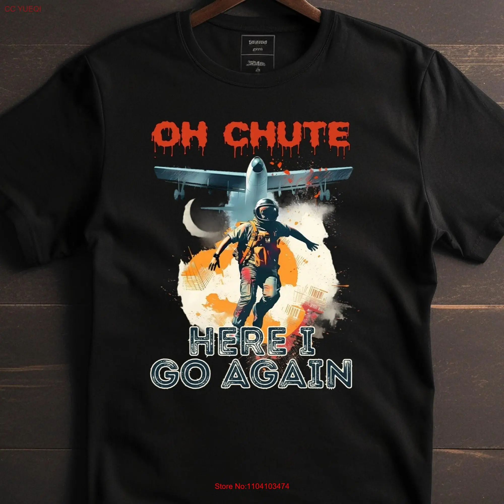 Oh Chute T Shirt Funny Skydiving Skydiver Birthday Parachuting for Lover long or short sleeves