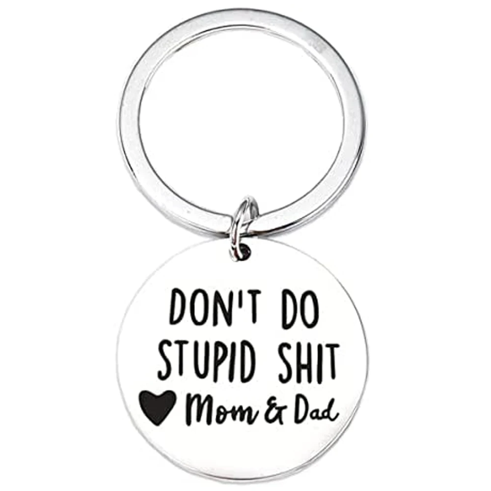 Mom Dad Don't Do Stupid Shit Keychain Keyring Key Chain Women Men Unisex Gifts Jewelry Drop Shipping