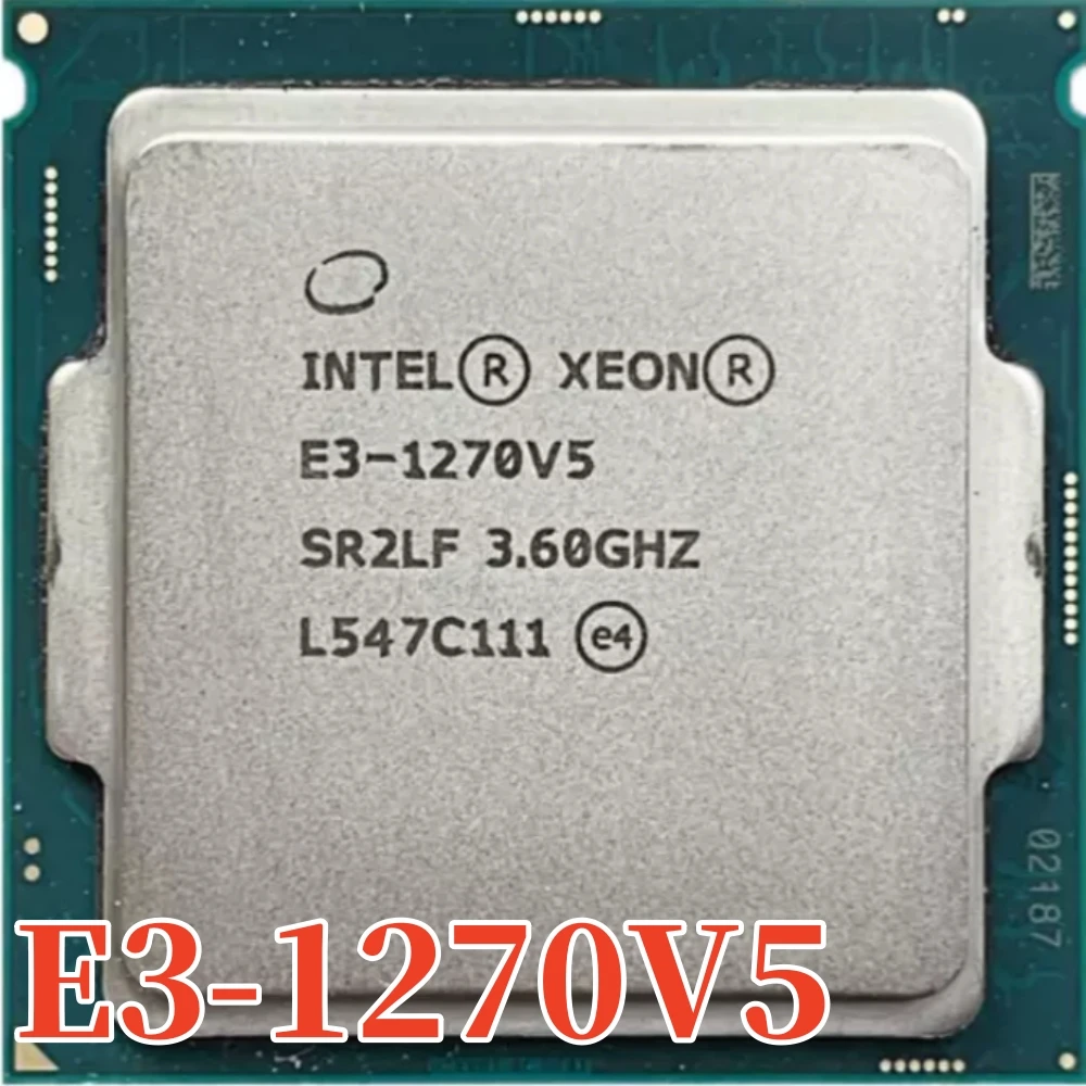 Original Intel Xeon E3-1270V5 SR2LF CPU 3.60GHz 8M 80W LGA1151 E3-1270 V5 Quad-core E3 1270 V5 processor E3 1270V5 Free shipping