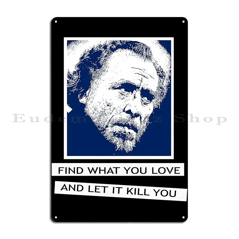 Gifts Idea Charles Bukowski Gift For Birthday Metal Sign Club Poster Cinema Garage Character Tin Sign Poster