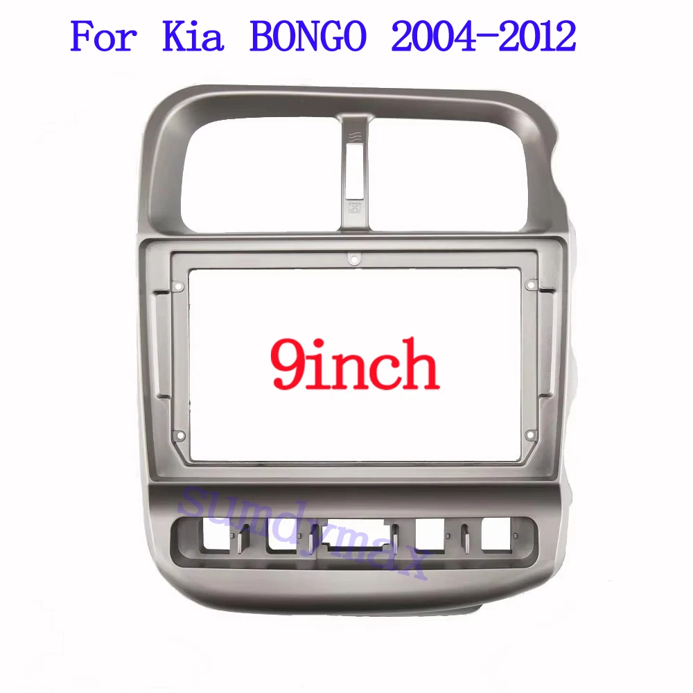 

9 Inch Car Radio Fascia for Kia BONGO 2004-2012 DVD Stereo Frame Plate Adapter Mounting Dash Installation Bezel Kit