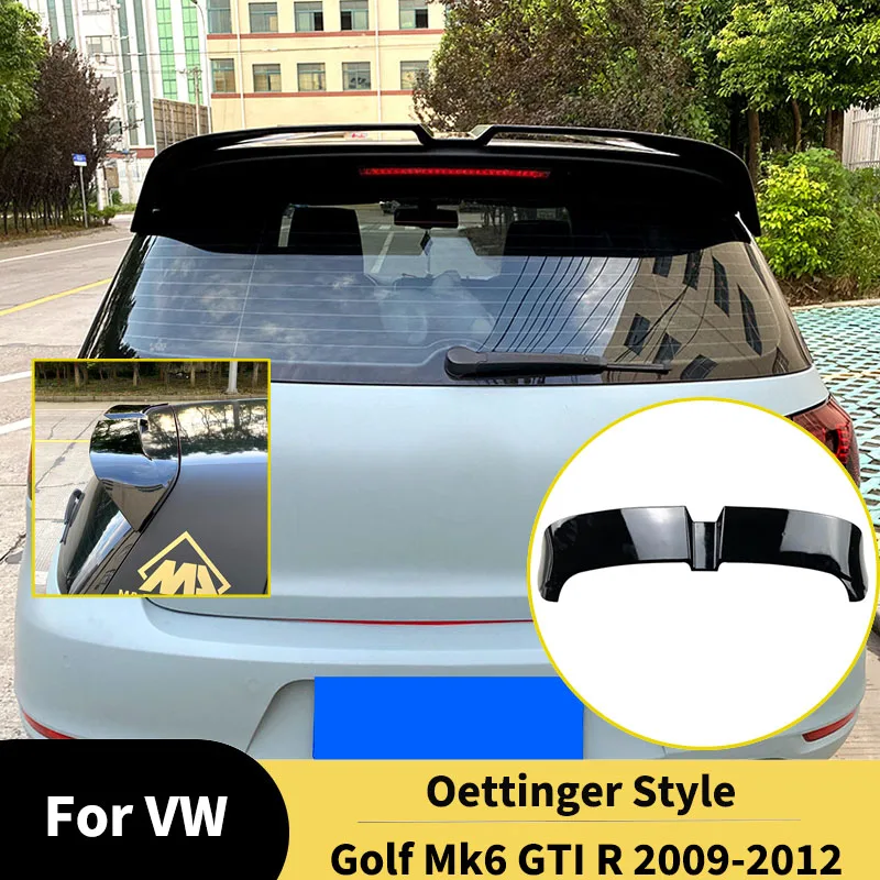 For VW Golf 6 Mk 6 GTI/R 2009-2012 Rear Roof Lip Spoiler Oettinger Style Rear Trunk Wing Diffuser splitter Tail Fin Accessories