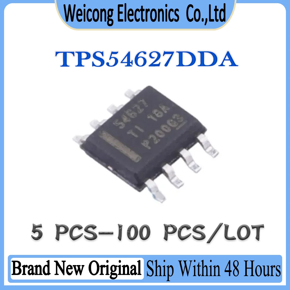 

100% Original TPS54627DDA TPS54627DD TPS54627D TPS54627 TPS5462 TPS546 TPS54 TPS5 TPS TP IC REG BUCK ADJUSTABLE 6A SOP-8