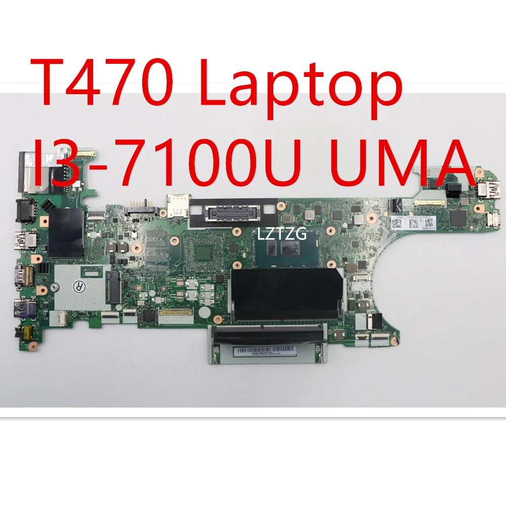 

Motherboard For Lenovo ThinkPad T470 Laptop Mainboard I3-7100U UMA 01HX632 01AX961 01LV667