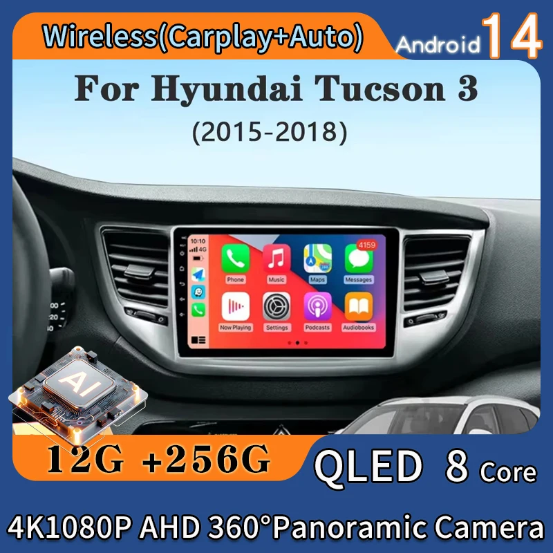 

Android 14 Carplay Car Radio For Hyundai Tucson IX35 3 2015 2016 2017 2018 Navigation GPS Multimedia Player WiFi+4G Auto stereo
