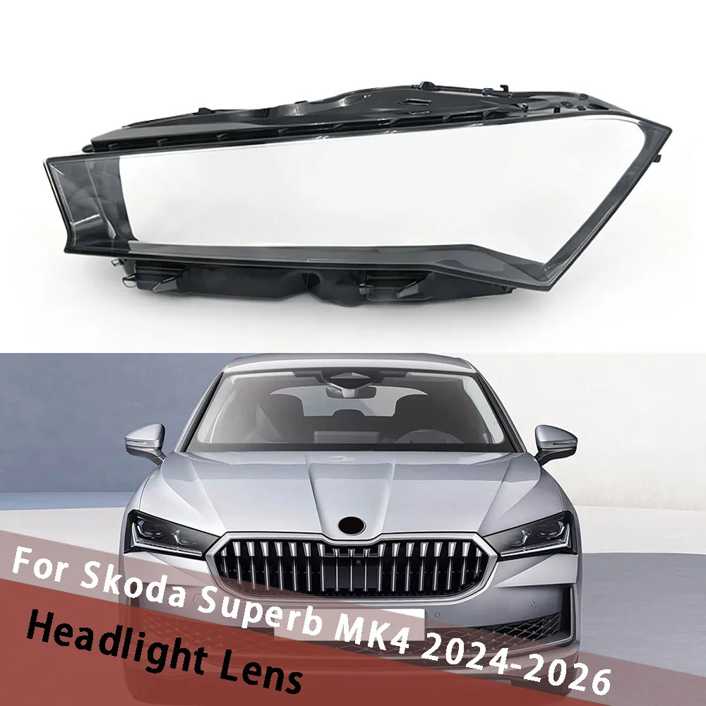 

For Skoda Superb MK4 2024 2025 2026 Headlight Lens Cover Transparent Lampshade Headlamp Shell Plexiglass Auto Replacement Parts
