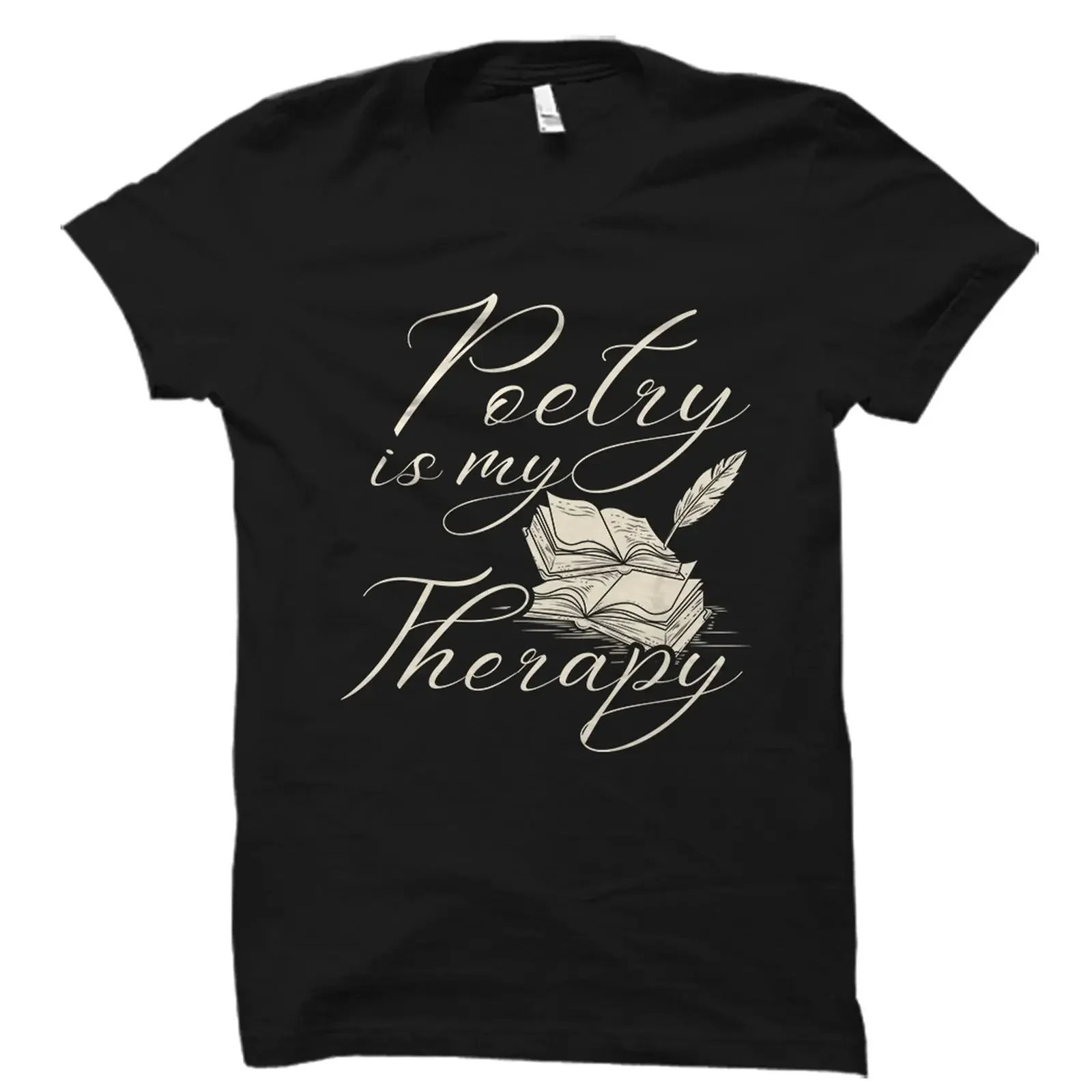 Poetry Is My Therapy T shirt Poet Writer Creative Writing Lover Casual OS2497 vintage Washed Stretched Slightly streetwear