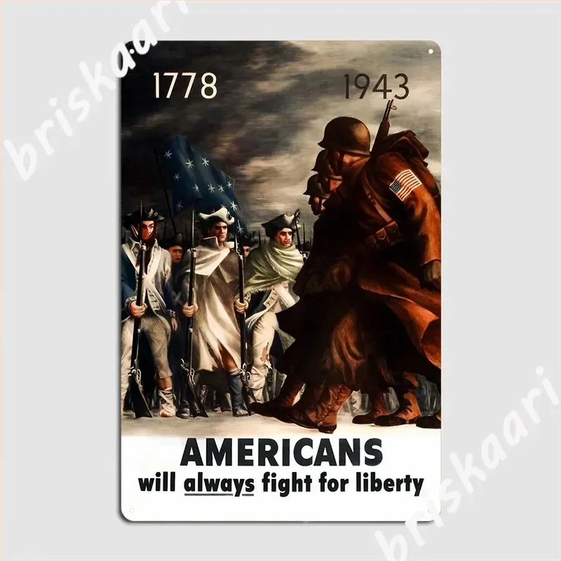 Americans Will Always Fight For Liberty Ww2 Propaganda 1943 Metal Sign Cinema Living Room Plaques Funny Tin Sign Poster