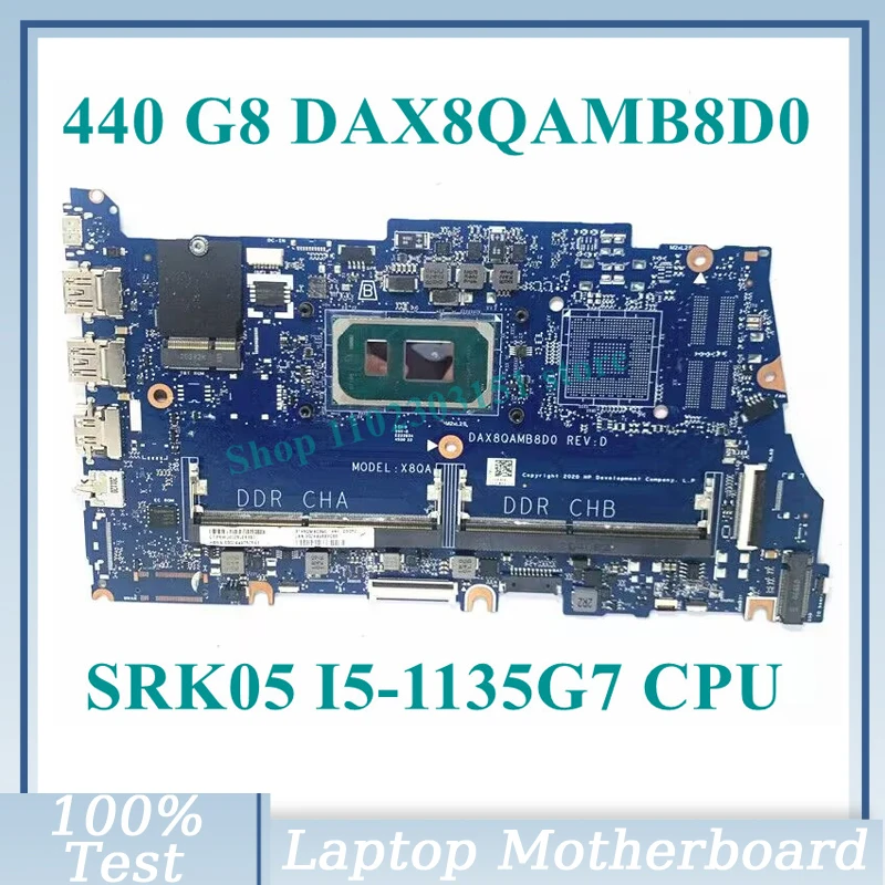 

Mainboard DAX8QAMB8D0 With SRK05 I5-1135G7 CPU For HP Probook 440 G8 450 G8 Laptop Motherboard 100% Fully Tested Working Well