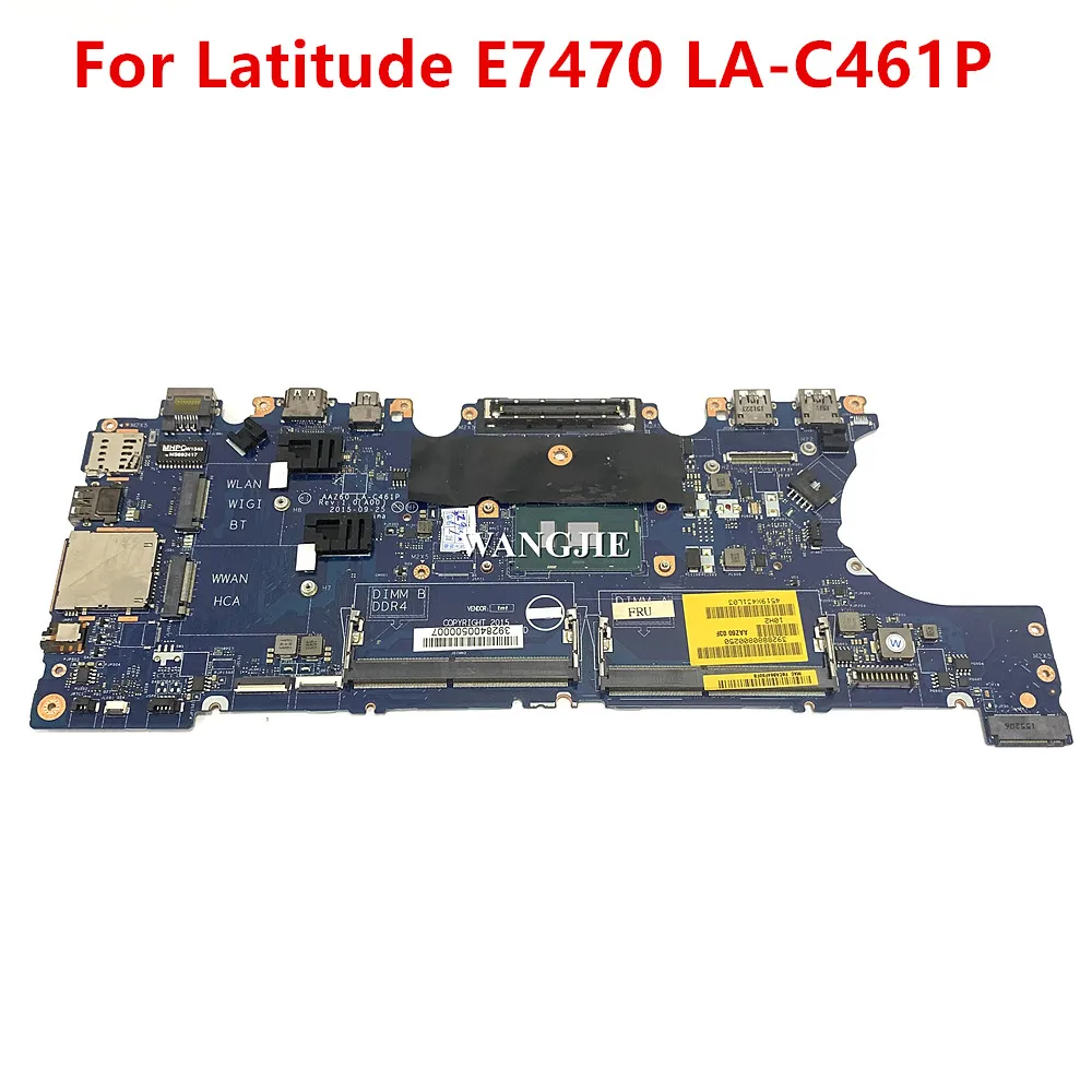 

AAZ60 LA-C461P for DELL Latitude E7470 Laptop Motherboard with I5-6300U CPU 0DGYY5 CN-0DGYY5 0VNKRJ CN-0VNKRJ I7-6600U DDR4