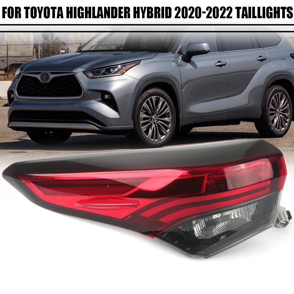 Left/Right Side Tail Lamp FOR Toyota Highlander Hybrid 2020 2021 2022 Rear Tail Light Brake Lamp with