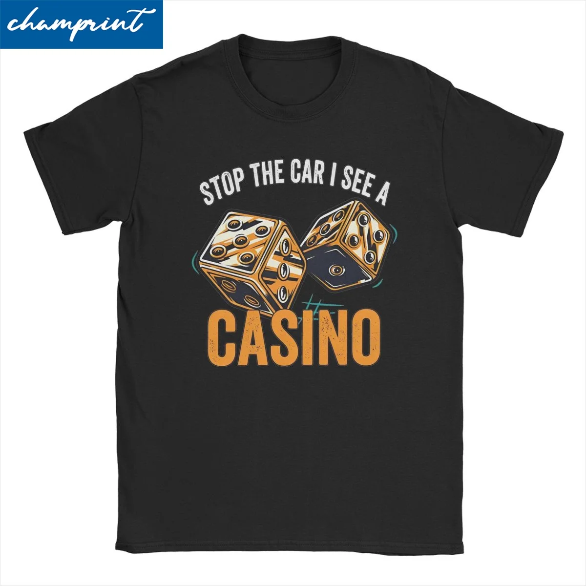 Men Women's T-Shirts Stop The Car I See A Casino Gambling Cotton Tee Shirt Short Sleeve T Shirts Round Neck Clothes Gift