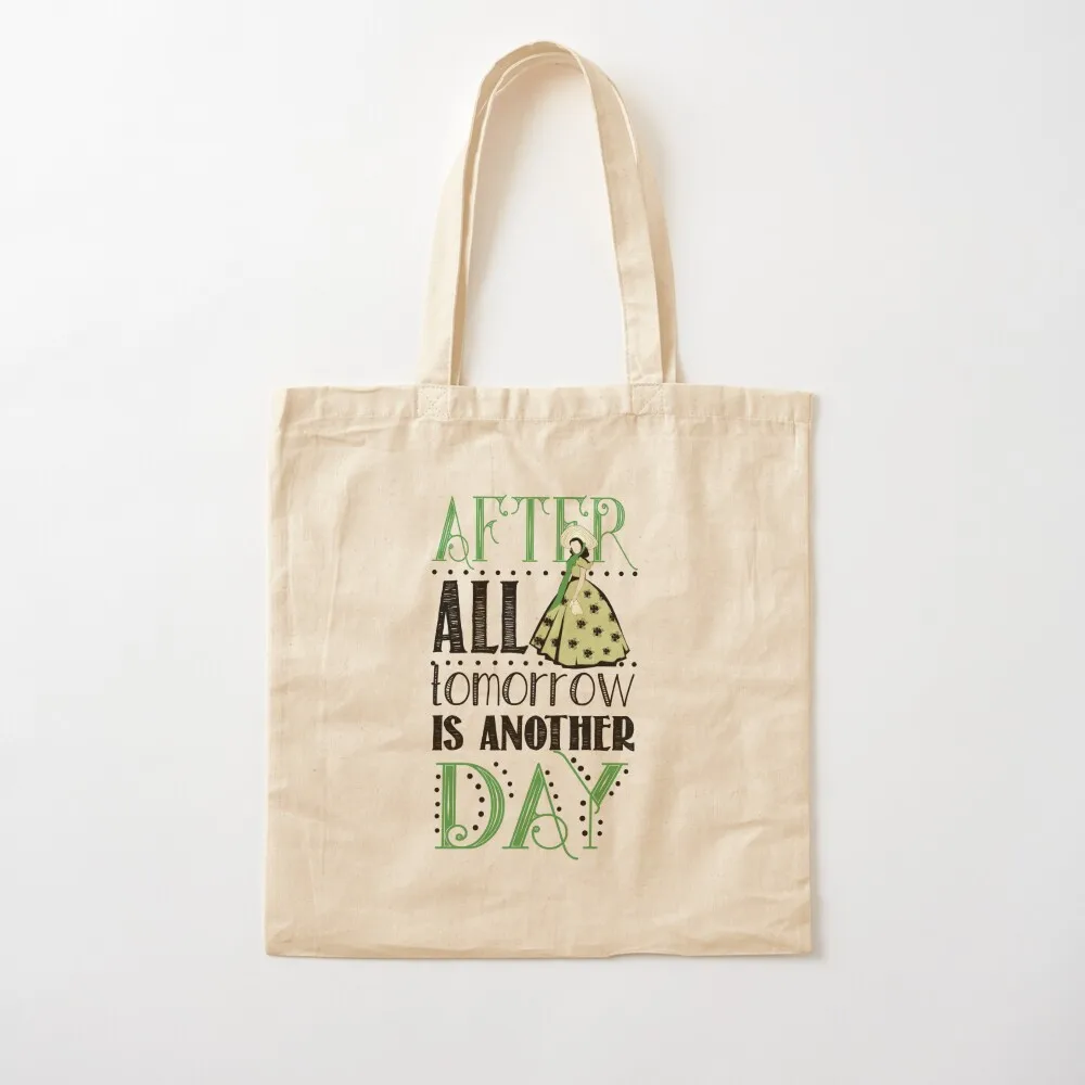 After All Tomorrow Is Another Day Tote Bag shopper bags shopping trolley bag canvas shopping bag Canvas Tote