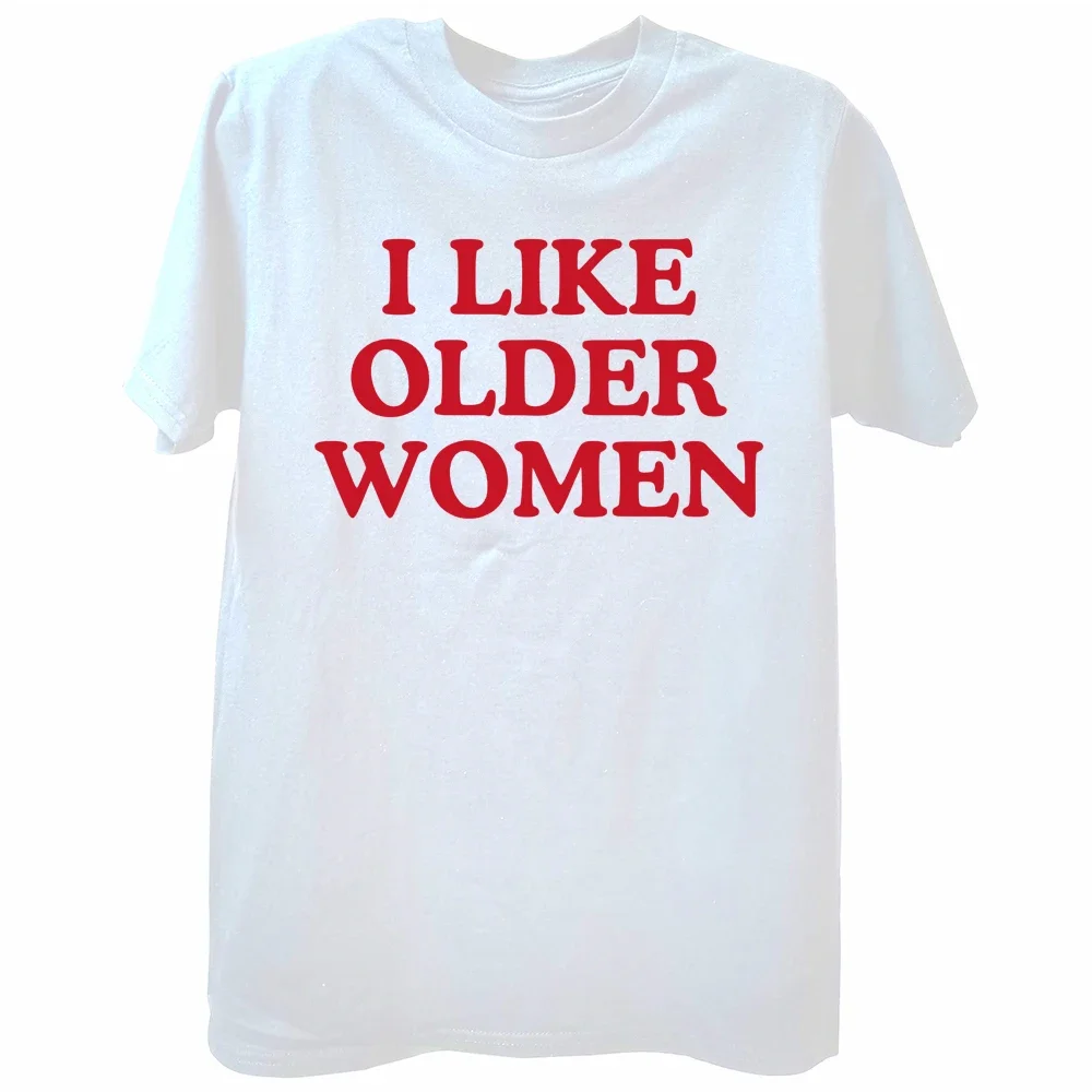 Funny Humor Geek Men Women Clothing EU Size 100% Cotton Casual O-neck Summer Unisex T Shirts I Like Older Women T-shirt