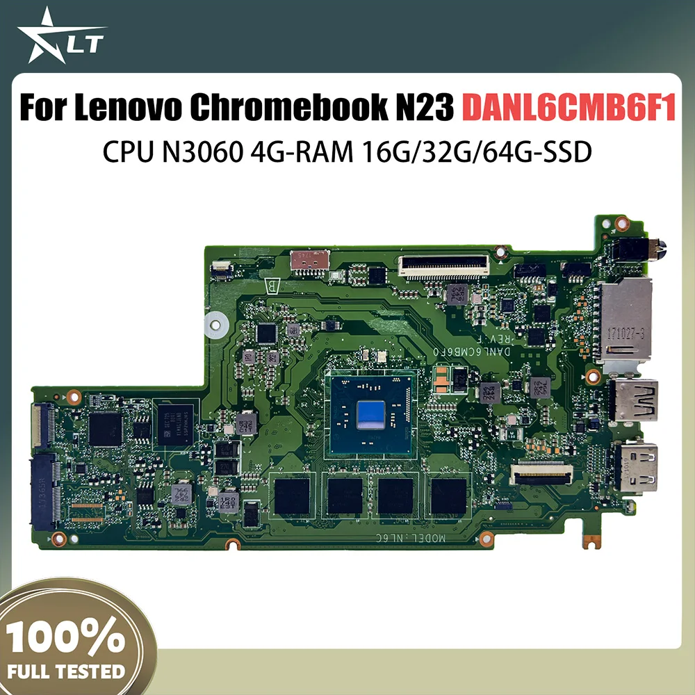 

5B20N08025 mainboard for Lenovo N23 Chromebook laptop motherboard DANL6CMB6F1 with N3060 CPU 4G Ram 16G SSD 100% test OK