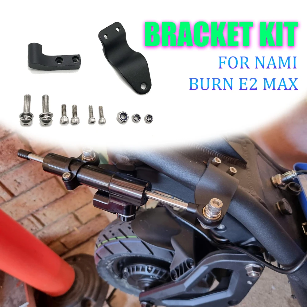 

Directional Steering Damper Bracket kit For Nami Burn E2 Max Electric Scooter Spare Parts Increase High Speed Stability Safety