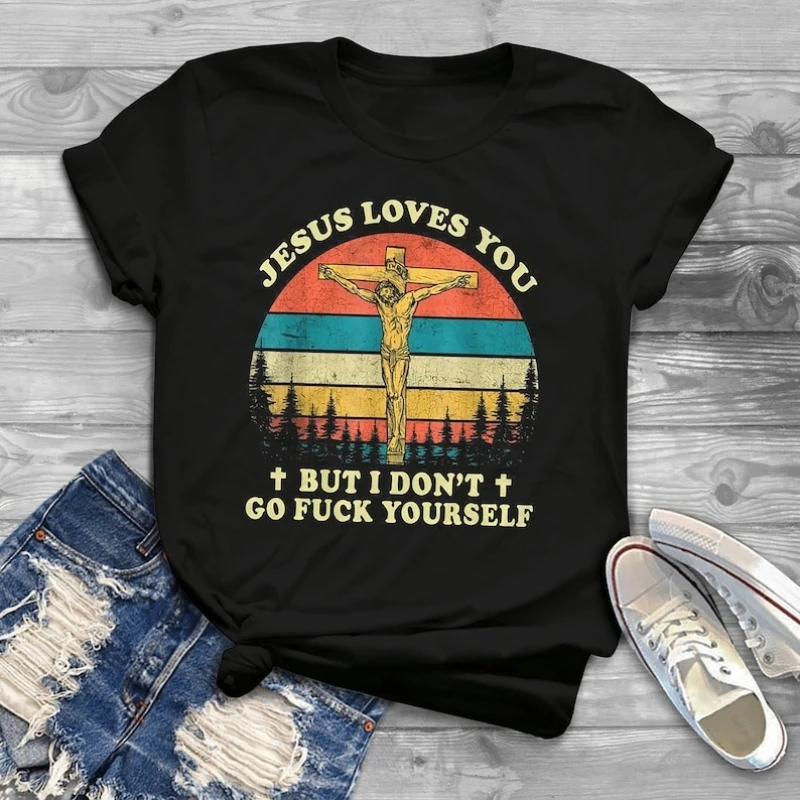 Jesus Loves You But I Don't Go Fuck Yourself Funny Christian Vintage Cotton T-Shirt Jesus Christmas Shirt Christian Jesus Shirt