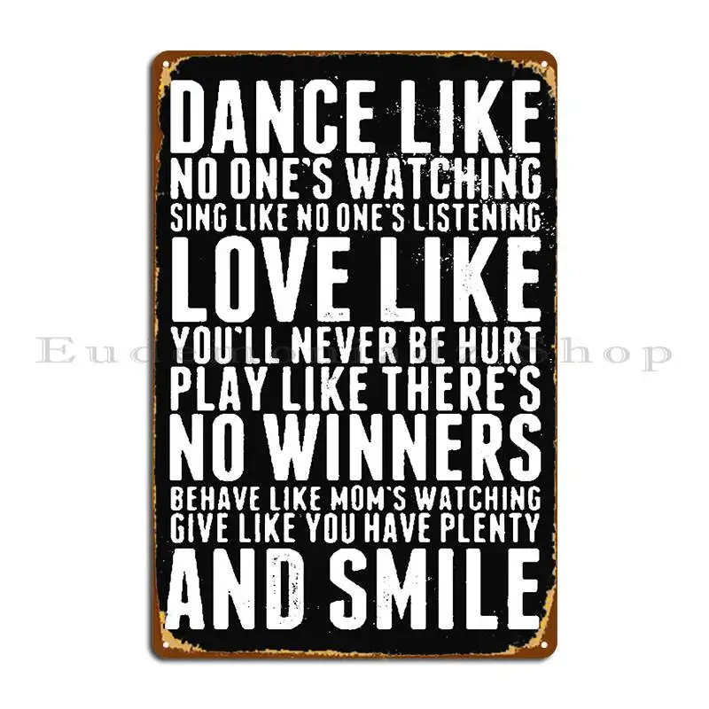 Dance Love Win And Smile Bestselling Typographic Quotes Tshirts Metal Plaque Poster Designing Custom Garage Club Tin Sign Poster