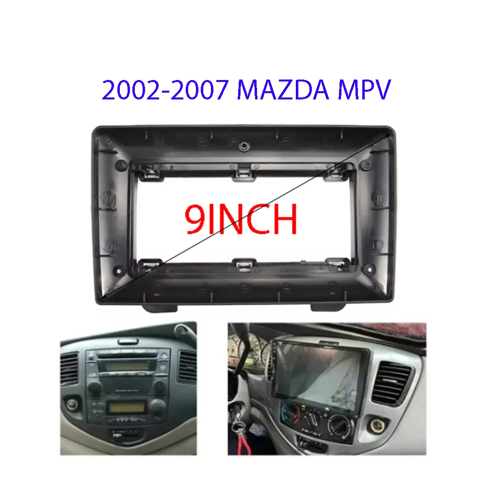 

9-дюймовая автомобильная 2Din аудиолицевая панель, лицевая панель, рамка для Mazda MPV 2002-2007, стерео панель с большим экраном, комплект для установки приборной панели