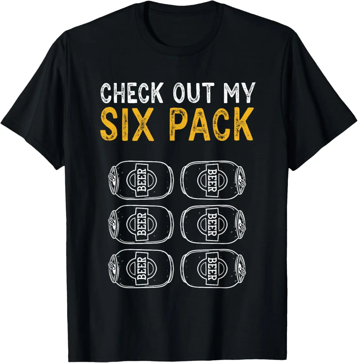 Funny Check Out My Six Pack Novelty Beer Camiseta para mujer y hombre