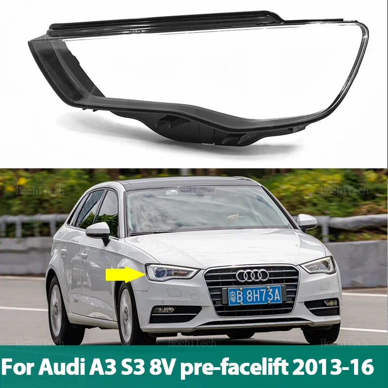 Headlight Lampshade Transparent Headlight Lens Left & Right Lampshade Protective Cover For Audi A3 S3 8V pre-facelift 2013-2016