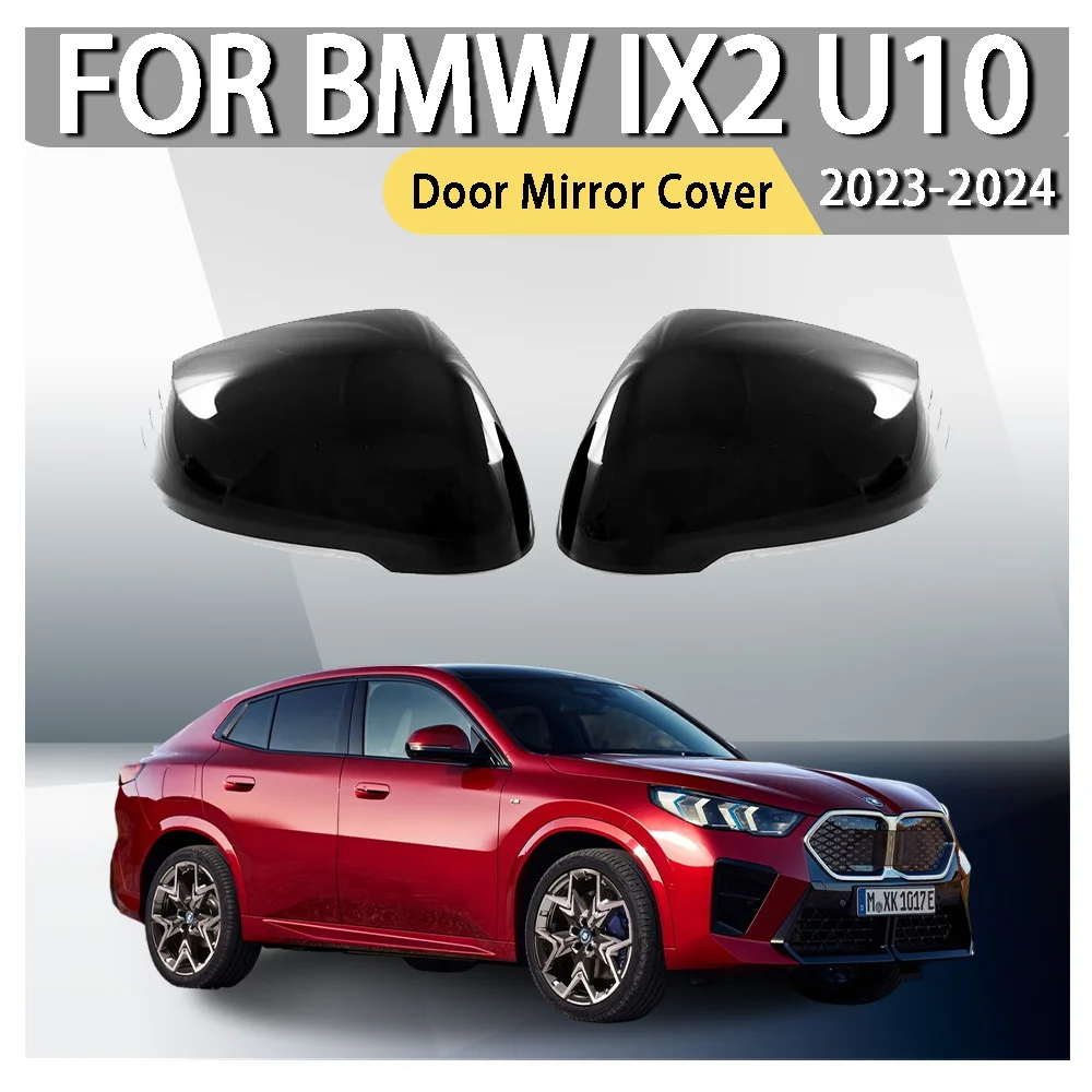 

АБС-пластик, Стайлинг автомобиля, крышка зеркала на дверь для BMW iX2 U10 2023 2024, автомобильные аксессуары для заднего вида, украшение автомобиля, обновление автомобиля