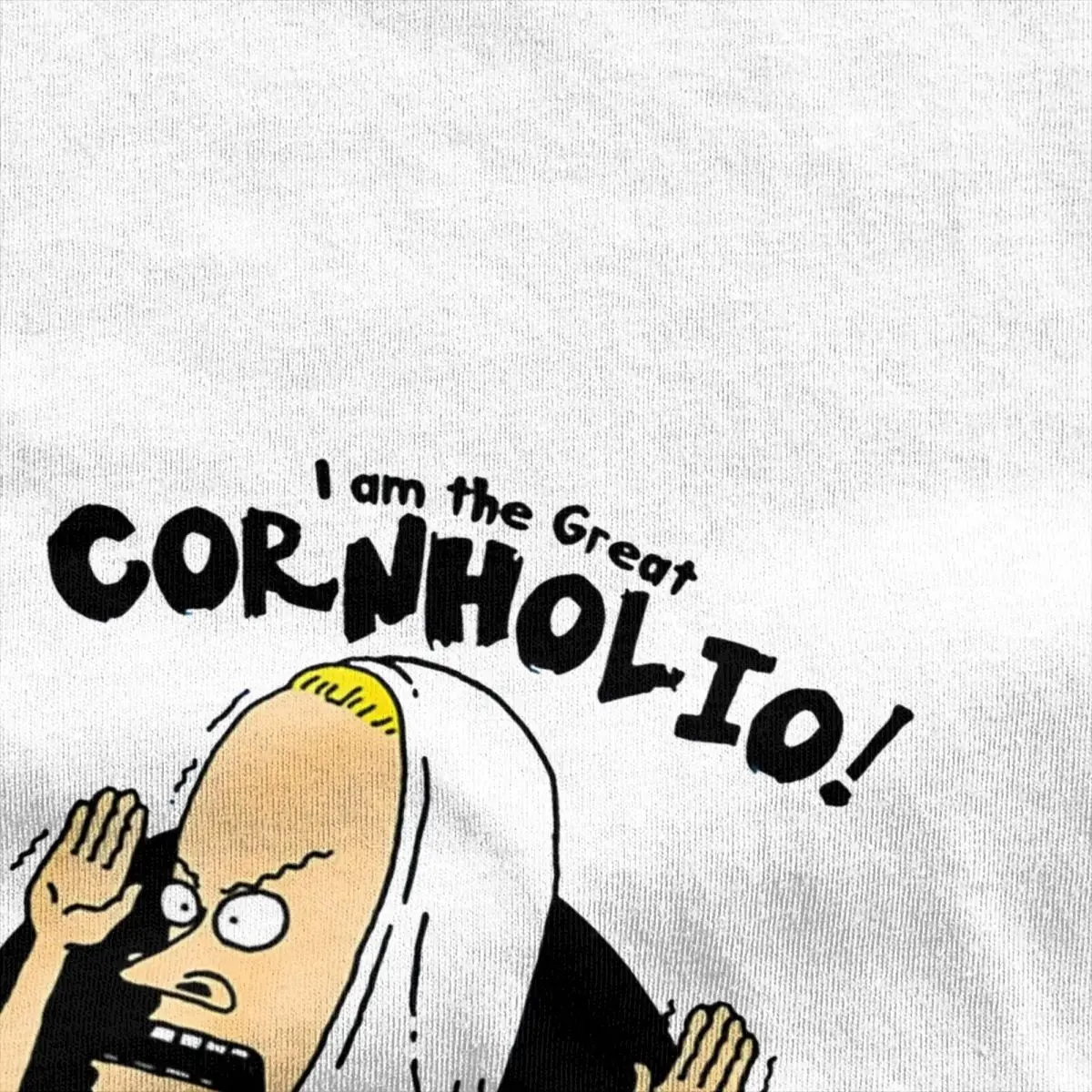 The Great Cornholio Scary for Men Women T Shirts Beavis and Butthead Accessories Fashion Tee Shirt T-Shirt Cotton Big Size Tops