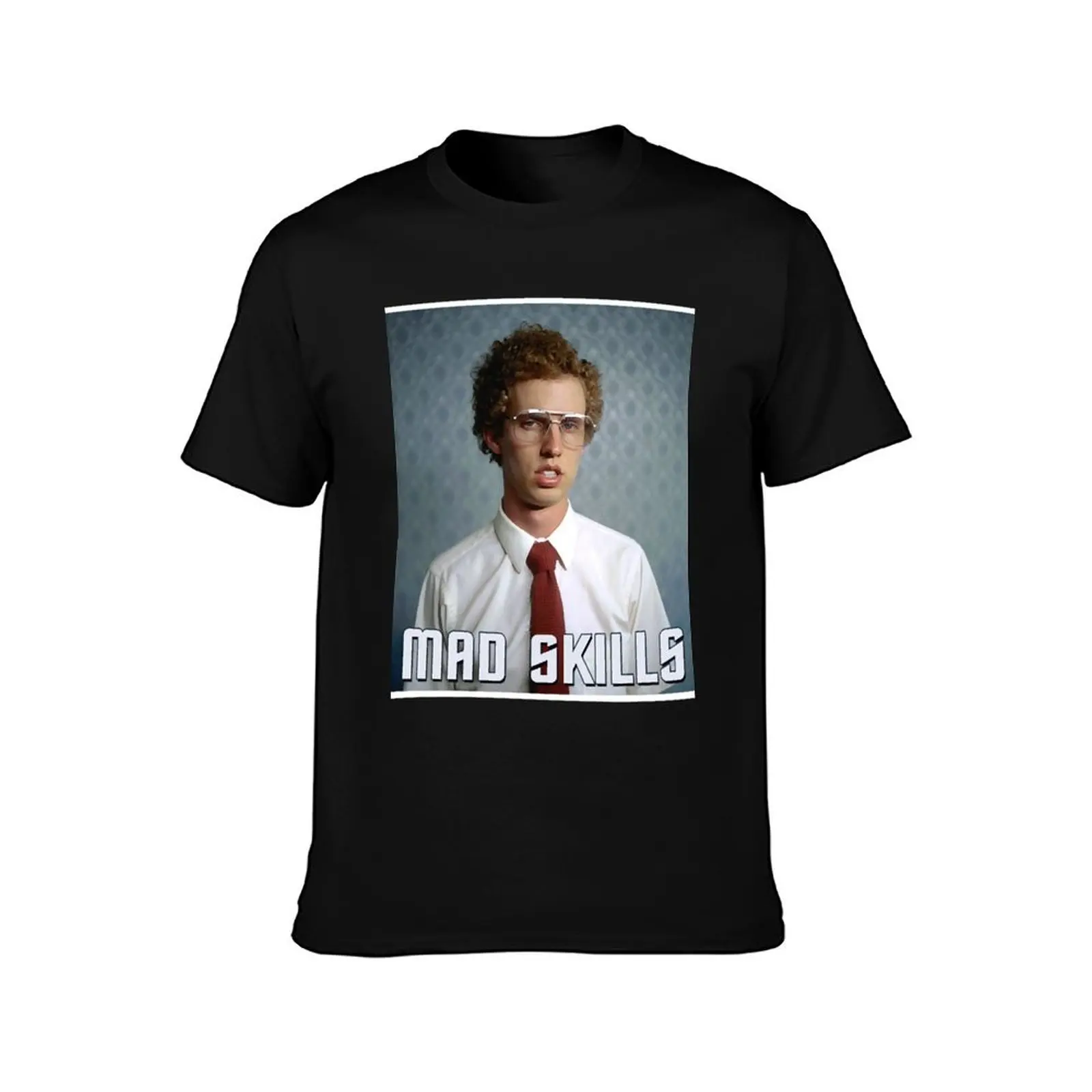 Napoleon Dynamite - Mad Skills T-Shirt croswit shirt man vintage quick drying blanks men clothes