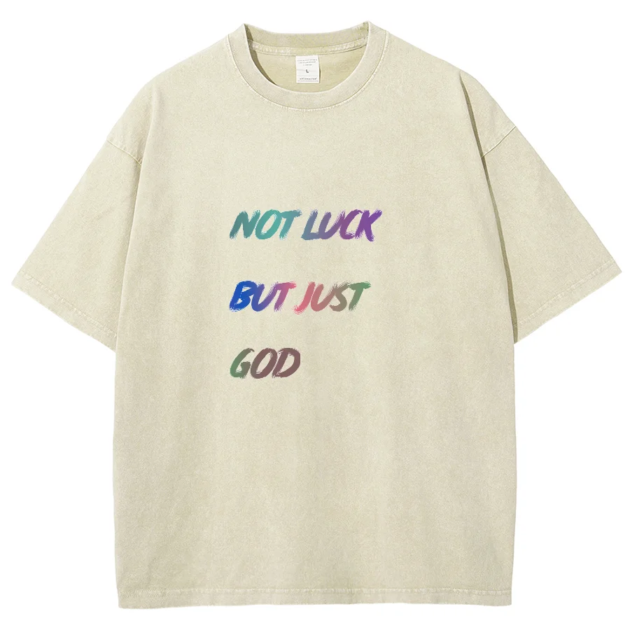 Not Luck But Just God Short Sleeves Washed T-Shirt, Creative Printed, Unisex Y2k Vintage Streetwear New Fashion Casual Tops