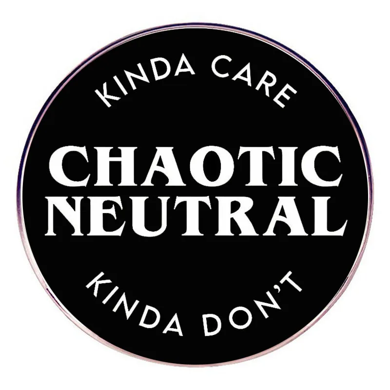 Chaotic Neutral Enamel Pins Kinda Care Kinda Don't Lapel Badge Brooch Jewelry Decoration