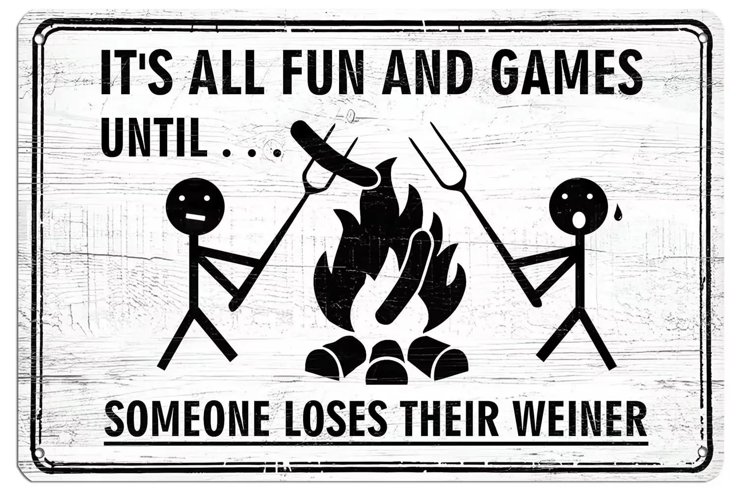 Funny Man Cave Metal Tin Sign - Its All Fun And Games Until Someone Loses A Weiner Sign Campsite Decorative Accessories Camping 