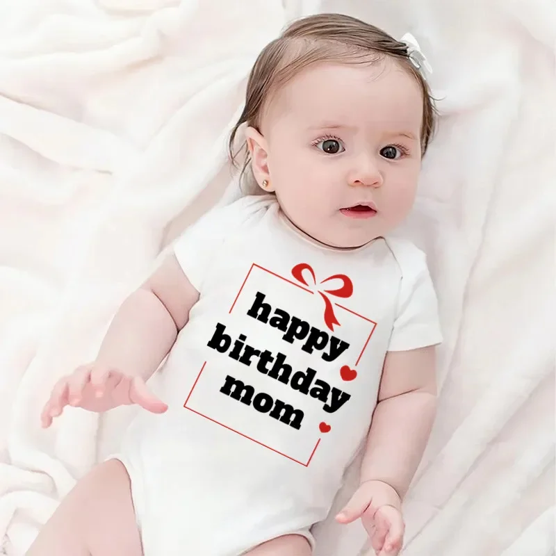 Happy Birthday Mom Printed Baby Bodysuit Soft Cotton Short Sleeve Infant Jumpsuit Newborn Photo Outfit Gift for Mom Birthday