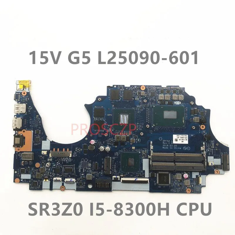 L25090-601 L25090-001 Mainboard FOR HP Zbook 15V G5 Laptop Motherboard With SR3Z0 I5-8300H CPU N18M-Q3-A1 DDR4 100% Working Well