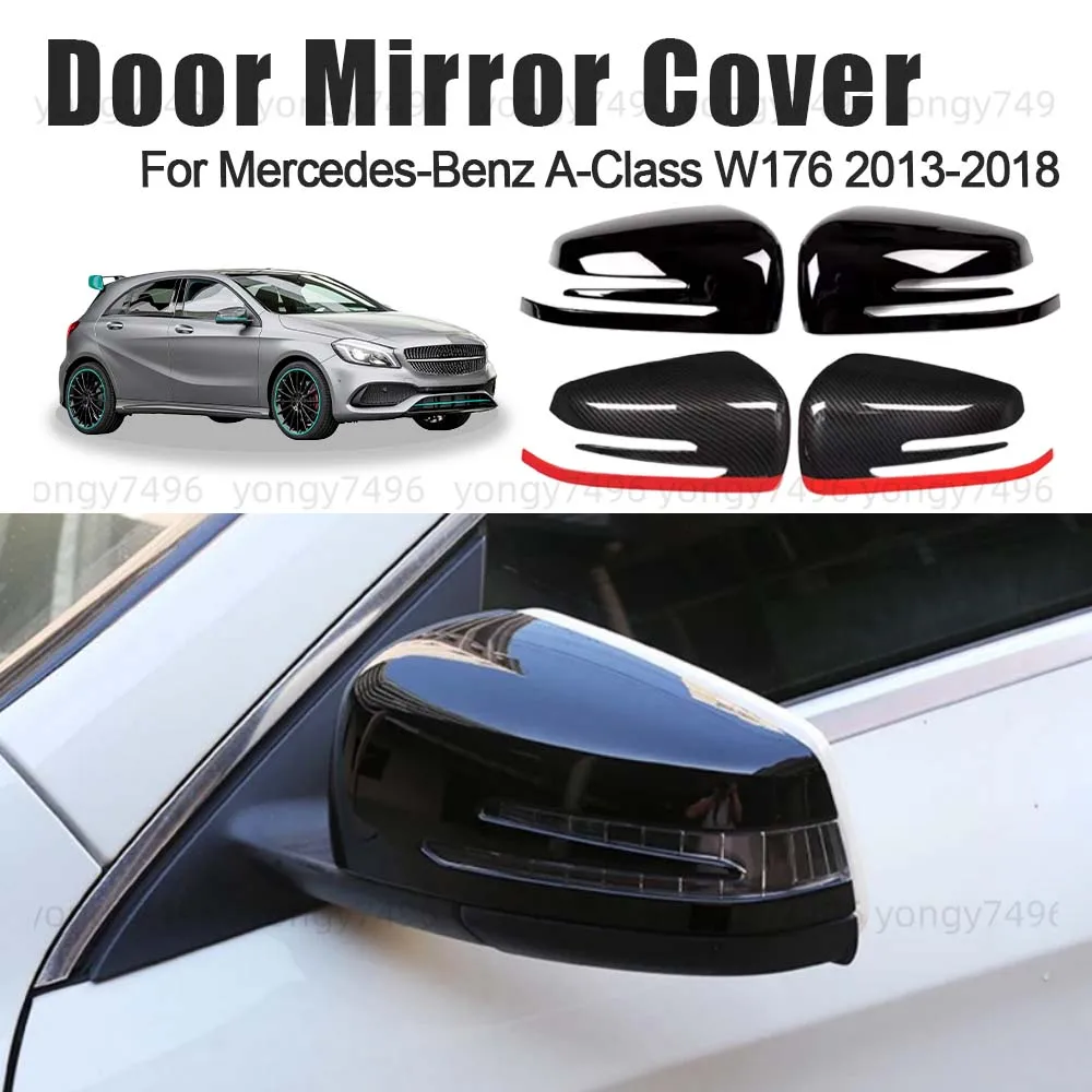 

Car Upgrade Door Mirror Cover For Mercedes-Benz A-Class W176 2013-2018 Glossy Black Carbon Fiber Matte Black Cars Accessories