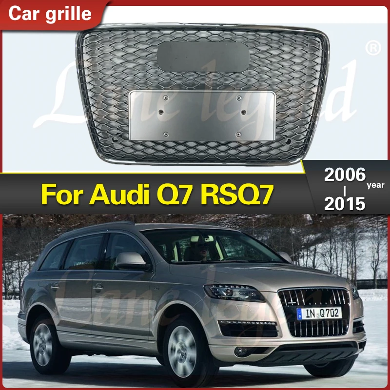 

Silver Car Front Bumper Grill Center Grille For Audi Q7/SQ7 2006 - 2015 (Refit For RSQ7 Style) Car Front Grille For Audi Grill