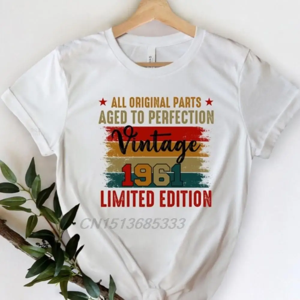 Age to Perfection Vintage 1961 Limited Edition Female T-Shirts 62th Birthday Gifts Tee Shirts Unisex Retro Printed Top Shirt