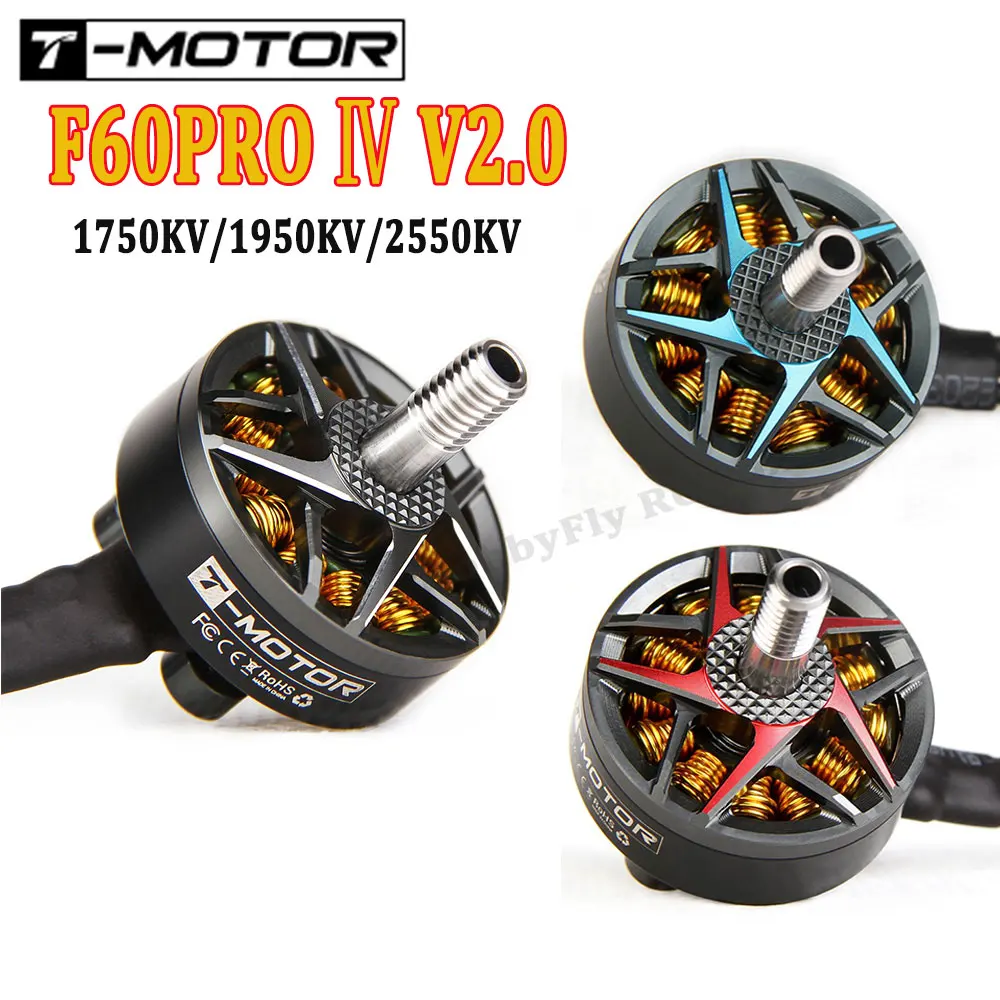 T-Motor F60 Pro IV V2.0 1750KV 1950KV 2550KV 4-6S Brushless