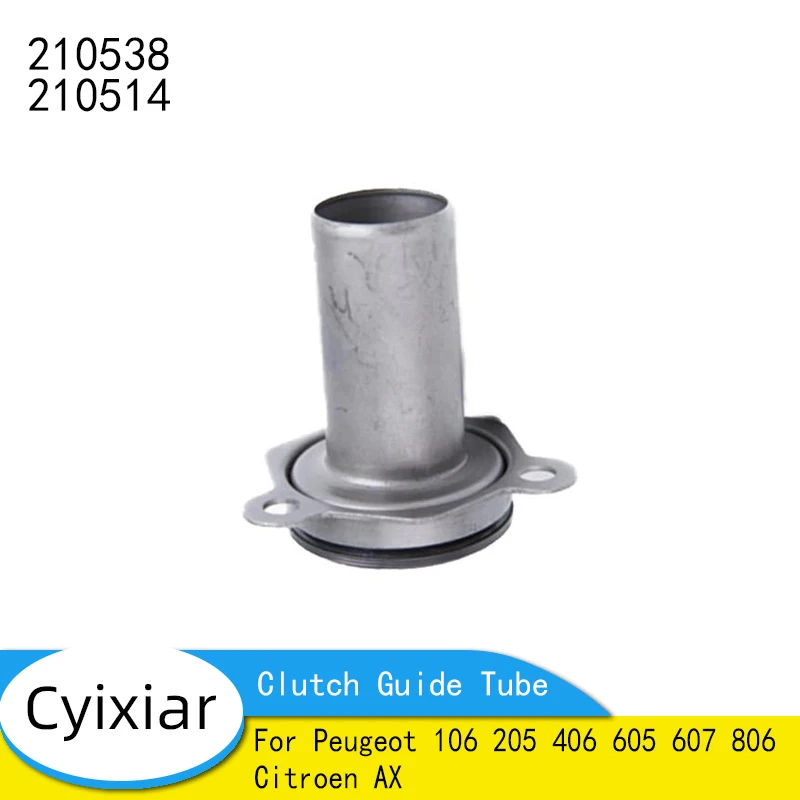 Car Accessories 210538 210514 Clutch Guide Tube For Peugeot 106 205 406 605 607 806 Citroen AX