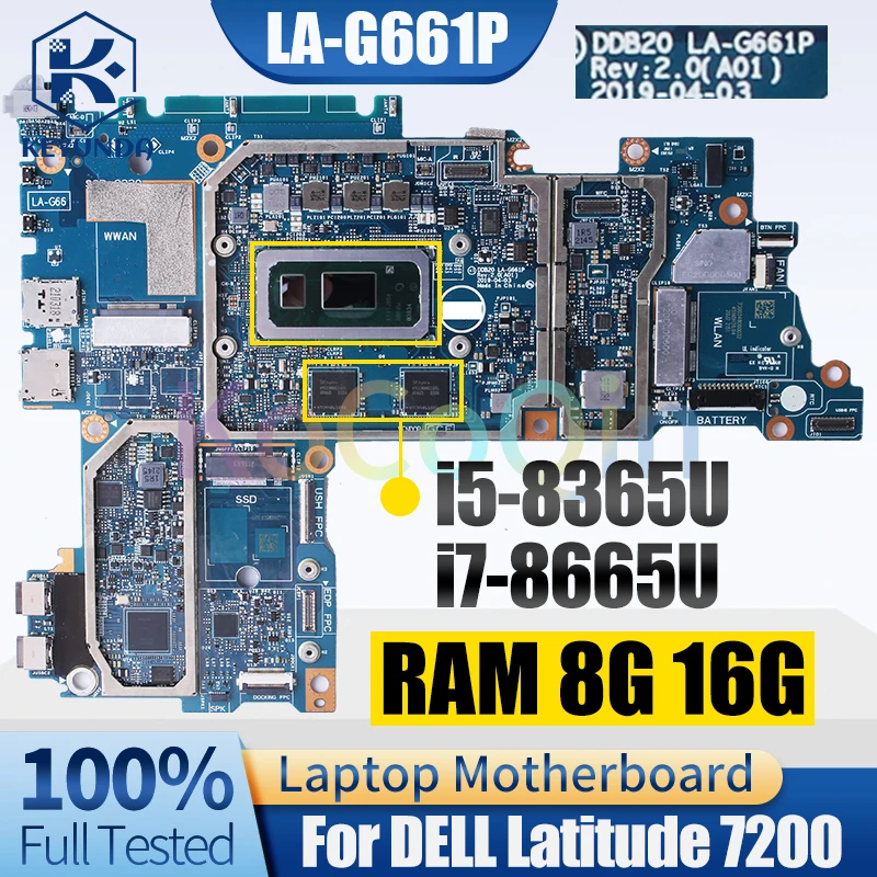 LA-G661P DELL Latitude 7200 Notebook Mainboard i5-8365U i7-8665U RAM 8G 16G 0K1R84 0TJFG7 Laptop Motherboard Full Tested